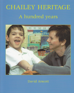 Chailey Heritage A Hundred Years by David Arscott